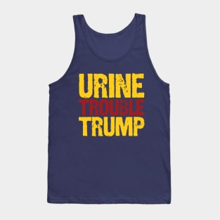 Urine Trouble Trump Tank Top